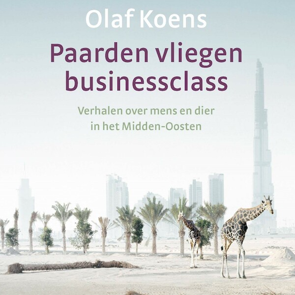 Paarden vliegen businessclass - Olaf Koens (ISBN 9789038808369)