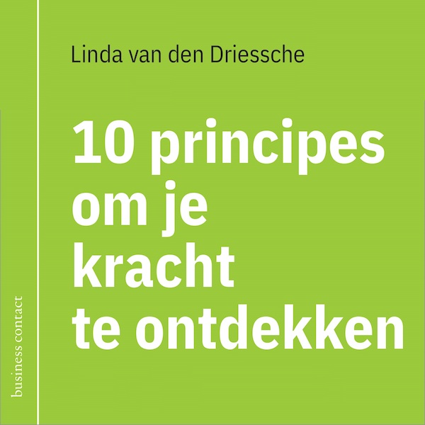 10 principes om je kracht te ontdekken - Linda van den Driessche (ISBN 9789047013853)