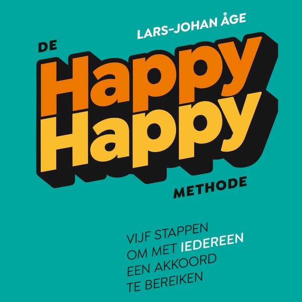 De happy-happymethode - Lars-Johan Åge (ISBN 9789047013419)