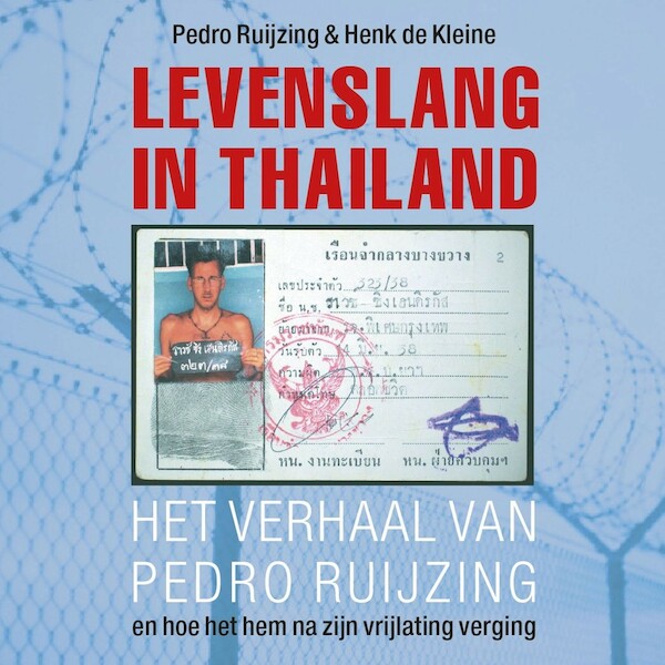 Levenslang in Thailand - Pedro Ruijzing, Henk de Kleine (ISBN 9789026152436)