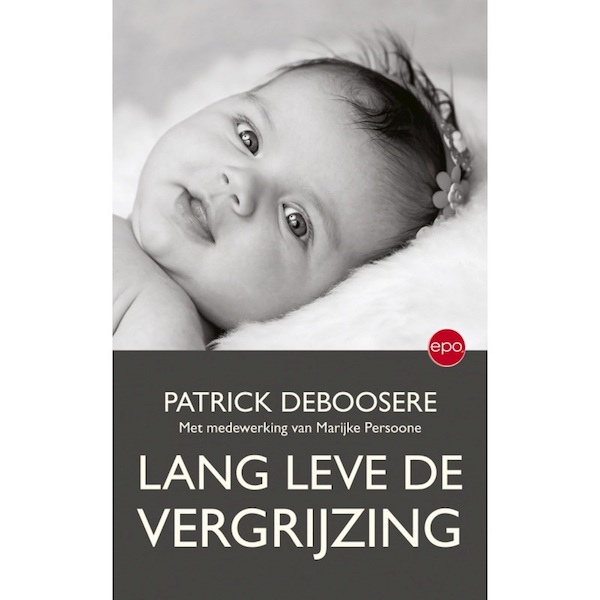 Lang leve de vergrijzing - Patrick Deboosere (ISBN 9789462672161)