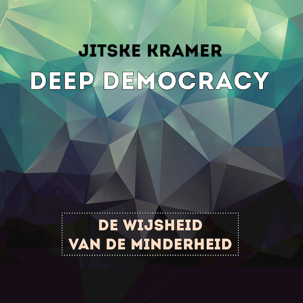 Deep democracy - Jitske Kramer (ISBN 9789462552852)
