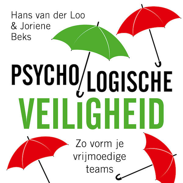 Psychologische veiligheid - Hans van der Loo, Joriene Beks (ISBN 9789462552968)