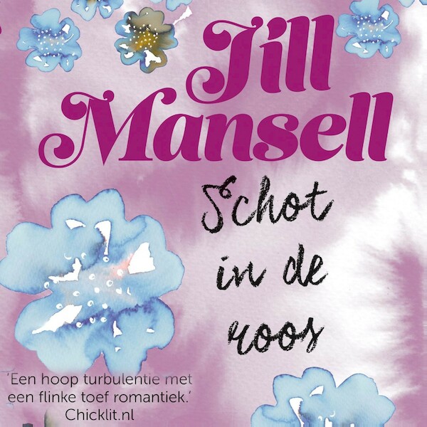 Schot in de roos - Jill Mansell (ISBN 9789024591794)