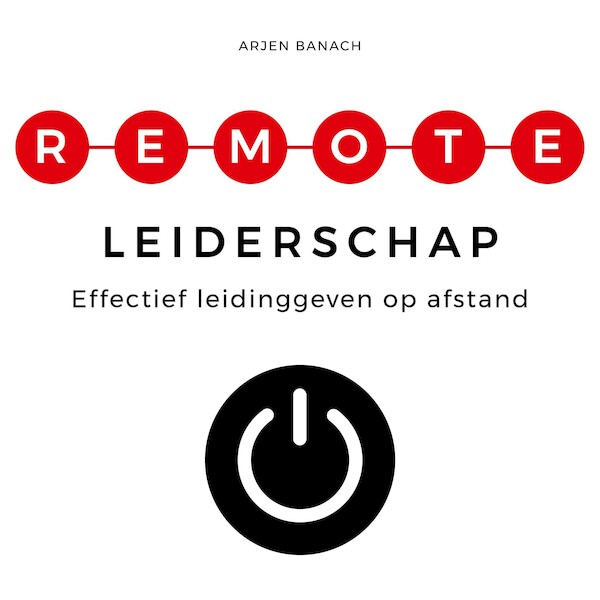 Remote leiderschap - Arjen Banach (ISBN 9789462553217)