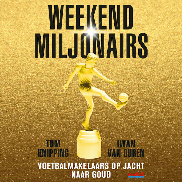 Weekendmiljonairs - Tom Knipping, Iwan van Duren (ISBN 9789046174074)