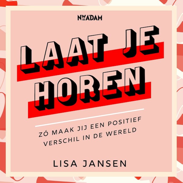 Laat je horen - Lisa Jansen (ISBN 9789046827222)