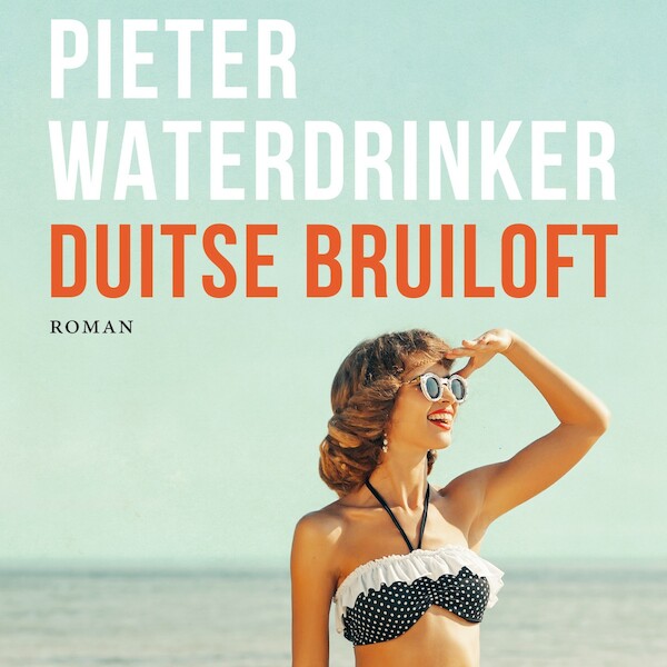 Duitse bruiloft - Pieter Waterdrinker (ISBN 9789038810430)
