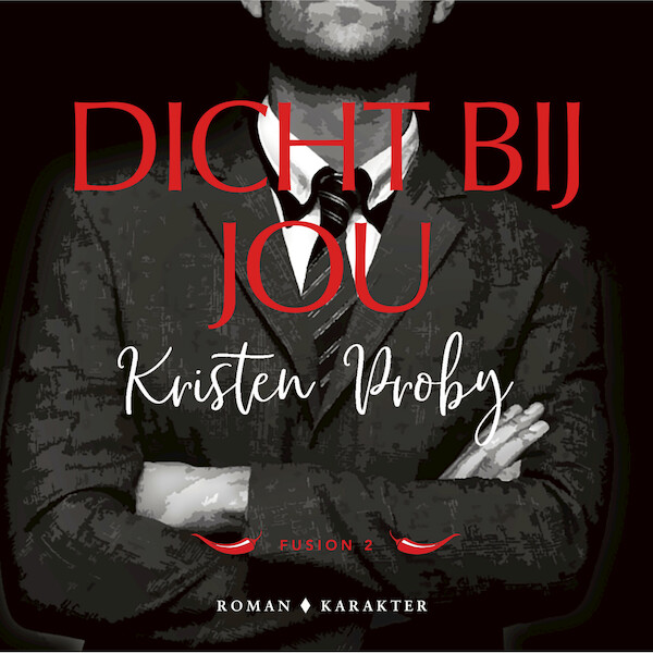 Dicht bij jou - Kristen Proby (ISBN 9789045220116)