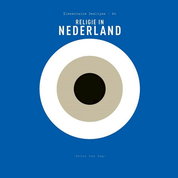 Religie in Nederland - Peter van Dam (ISBN 9789025311209)