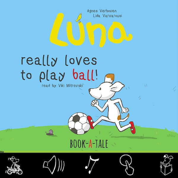 Luna really loves to play ball! - Agnes Verboven, Lida Varvarousi (ISBN 9789493268012)