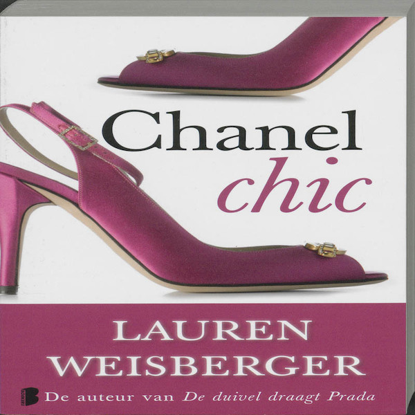 Chanel chic - Lauren Weisberger (ISBN 9789022558980)