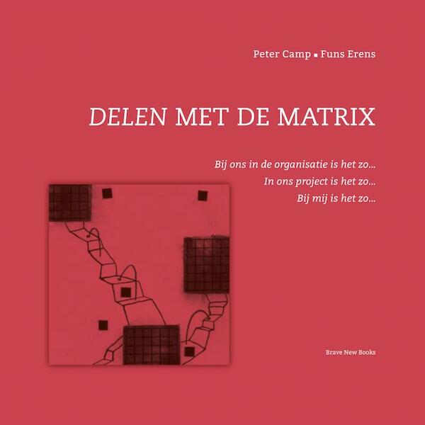 Delen met de matrix - Peter Camp (ISBN 9789402182811)