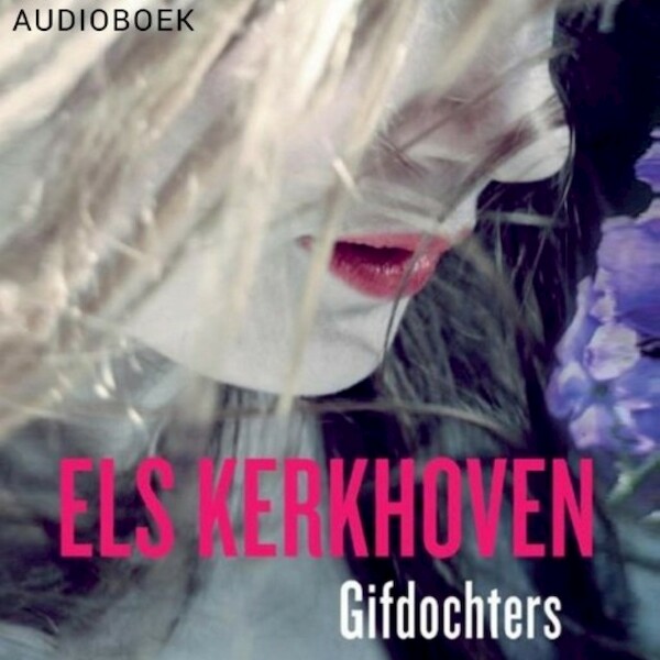 Gifdochters - Els Kerkhoven (ISBN 9789463625951)