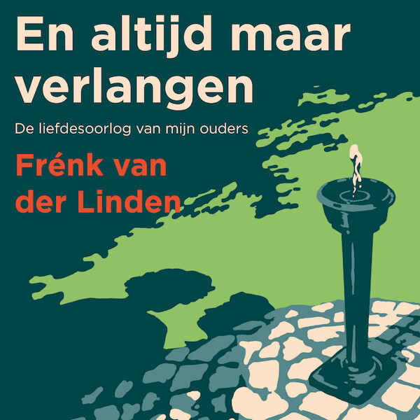 En altijd maar verlangen - Frénk van der Linden (ISBN 9789024599127)