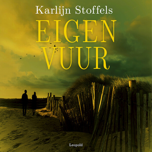 Eigen vuur - Karlijn Stoffels (ISBN 9789025883331)