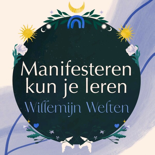 Manifesteren kun je leren - Willemijn Welten (ISBN 9789000380909)