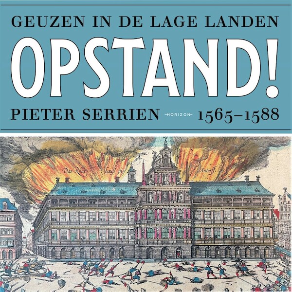In opstand! - Pieter Serrien (ISBN 9789463962032)