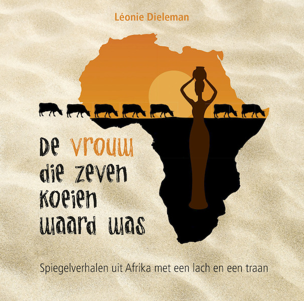 De vrouw die zeven koeien waard was - Léonie Dieleman (ISBN 9789402902037)