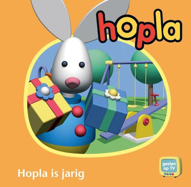 Hopla is jarig - (ISBN 9789037494655)