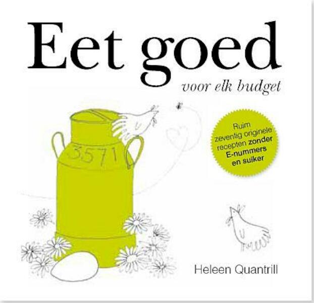 Eet goed voor elk budget - Heleen Quantrill-Korf, Esther Leeuwrik (ISBN 9789033609121)