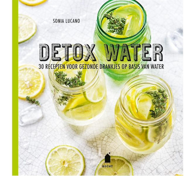 Detox water - Sonia Lucano, Frédéric Lucano (ISBN 9789023015635)