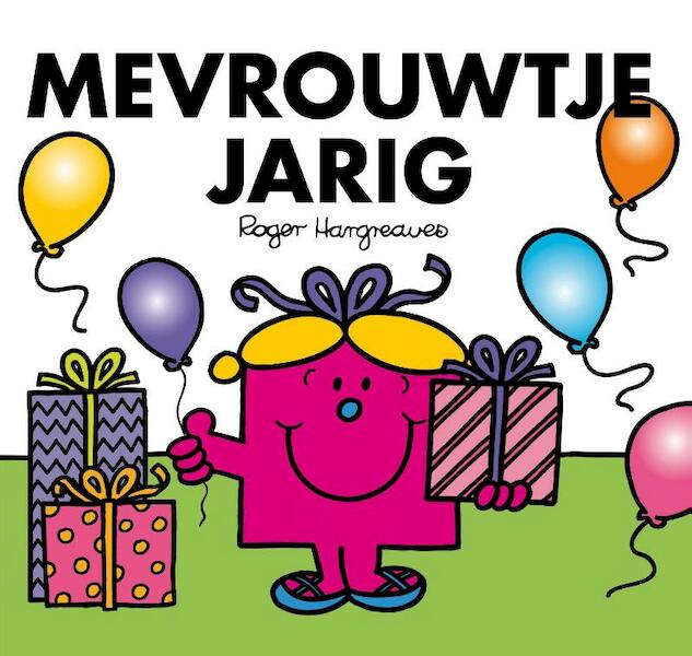 Mevrouwtje Jarig - Roger Hargreaves (ISBN 9789000335640)