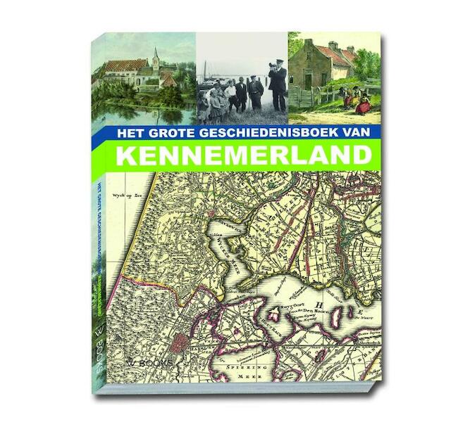 het grote geschiedenisboek van kennemerland - (ISBN 9789040007965)