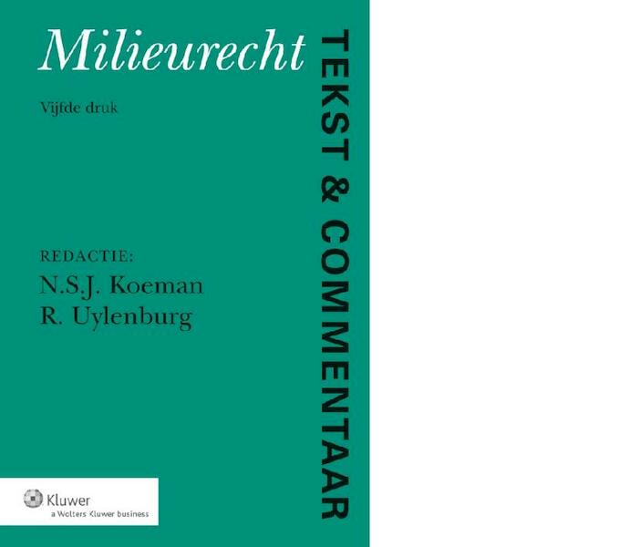 Tekst enCommentaar / Milieurecht - (ISBN 9789013114614)