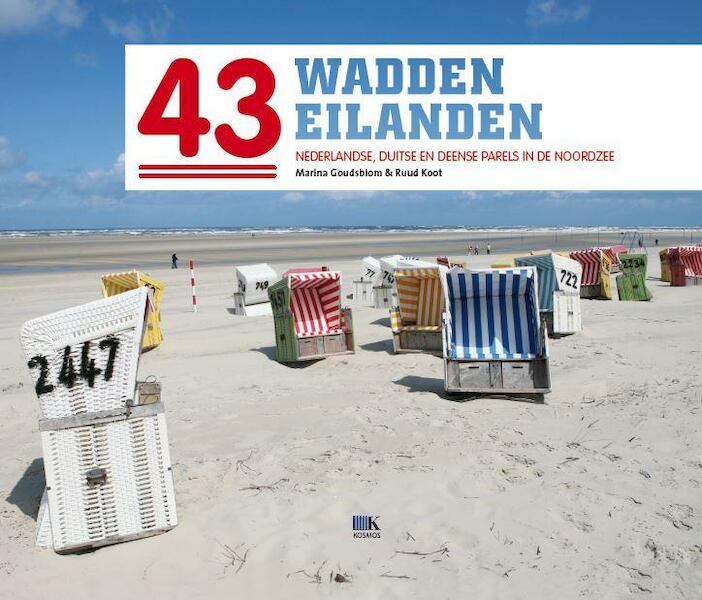 43 Waddeneilanden - Marina Goudsblom, Ruud Koot (ISBN 9789021556178)