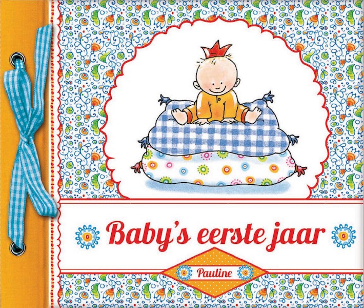 Baby's eerste jaar - Pauline Oud (ISBN 9789461449863)
