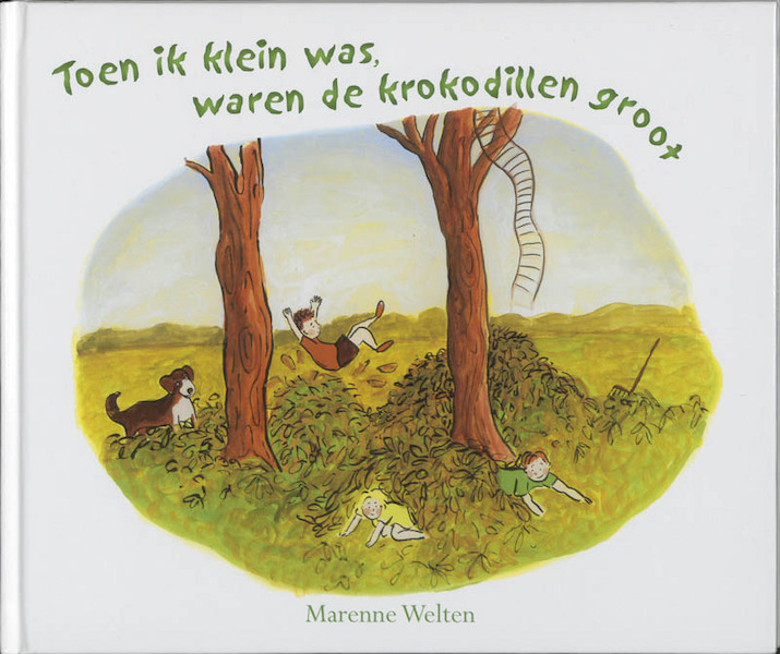Toen ik klein was, waren de krokodillen groot - M. Welten (ISBN 9789072259707)