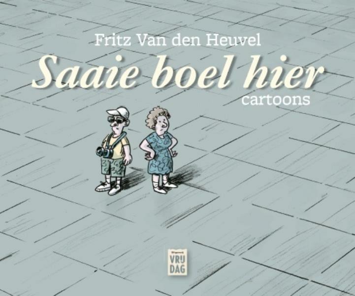 Saaie boel hier - Fritz Van den Heuvel (ISBN 9789460013683)