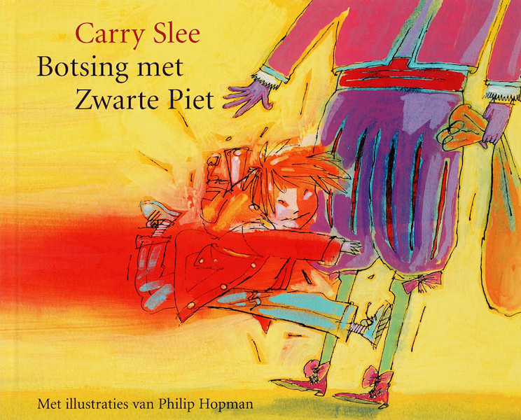 Botsing met Zwarte Piet - C. Slee, Carry Slee (ISBN 9789049922689)