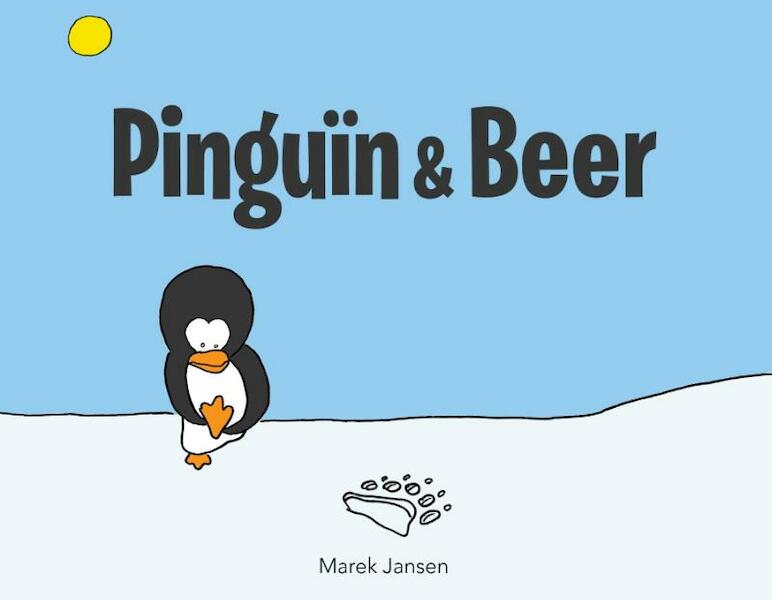 Pinguin en beer - Marek Jansen (ISBN 9789080964945)