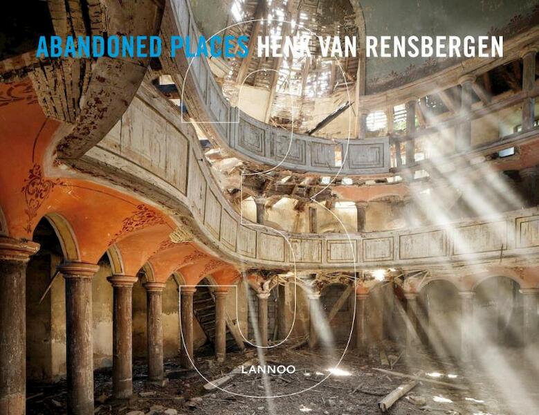Abandoned places III - Henk van Rensbergen (ISBN 9789401404525)