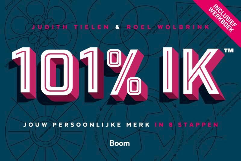 101% ik - Judith Tielen, Roel Wolbrink (ISBN 9789024404841)