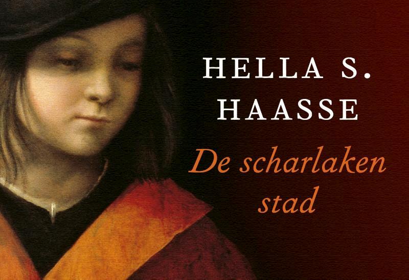 De scharlaken stad - Hella S. Haasse, Hella Haasse (ISBN 9789049802011)
