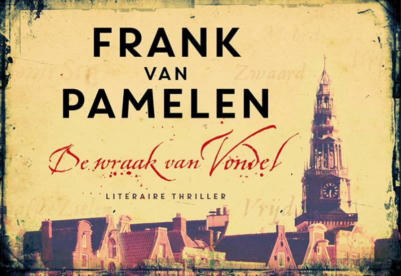 De wraak van Vondel - Frank van Pamelen (ISBN 9789049804305)