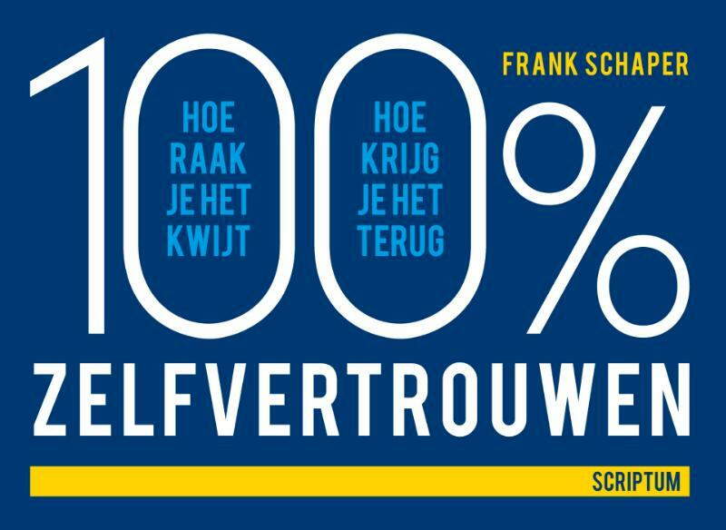 100procent zelfvertrouwen - Frank Schaper (ISBN 9789055942862)