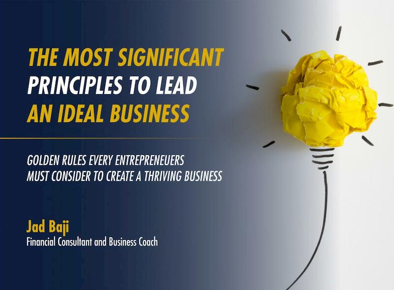 THE MOST SIGNIFICANT PRINCIPLES TO LEAD An IDEAL BUSINESS - Jad Baji (ISBN 9789403605265)