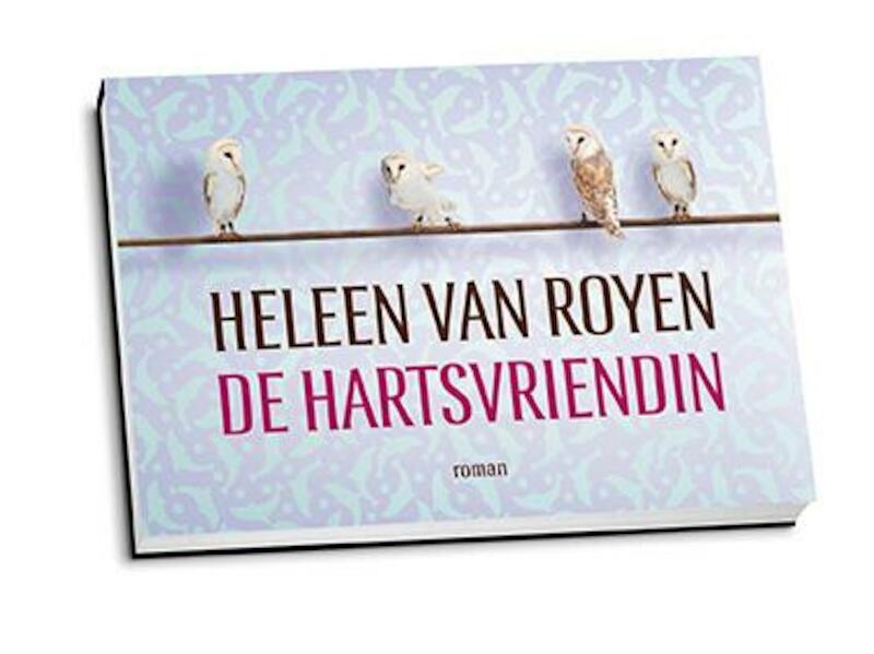De hartsvriendin - Heleen van Royen (ISBN 9789049803469)