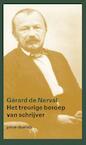 Het treurige beroep van een schrijver (e-Book) - Gérard de Nerval (ISBN 9789029592932)
