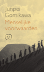Menselijke voorwaarden (e-Book) - Junpei Gomikawa (ISBN 9789028271081)