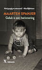 Geluk is een herinnering (e-Book) - Maarten Spanjer (ISBN 9789401611244)