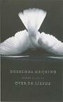 Over de liefde (e-Book) - Doeschka Meijsing (ISBN 9789021436043)