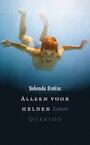 Alleen voor helden (e-Book) - Yolanda Entius (ISBN 9789021435763)