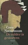 De ridder is gestorven (e-Book) - Cees Nooteboom (ISBN 9789023472513)