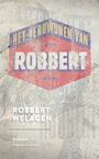 Het verdwijnen van Robbert (e-Book) - Robbert Welagen (ISBN 9789038896724)