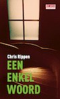 Een enkel woord (e-Book) - Chris Rippen (ISBN 9789044527223)
